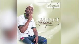 Prince Rhangani - Chayela