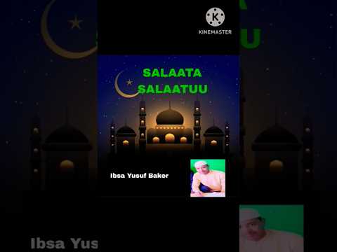 Ibsa Yusuf Baker Salaata SALAATUU