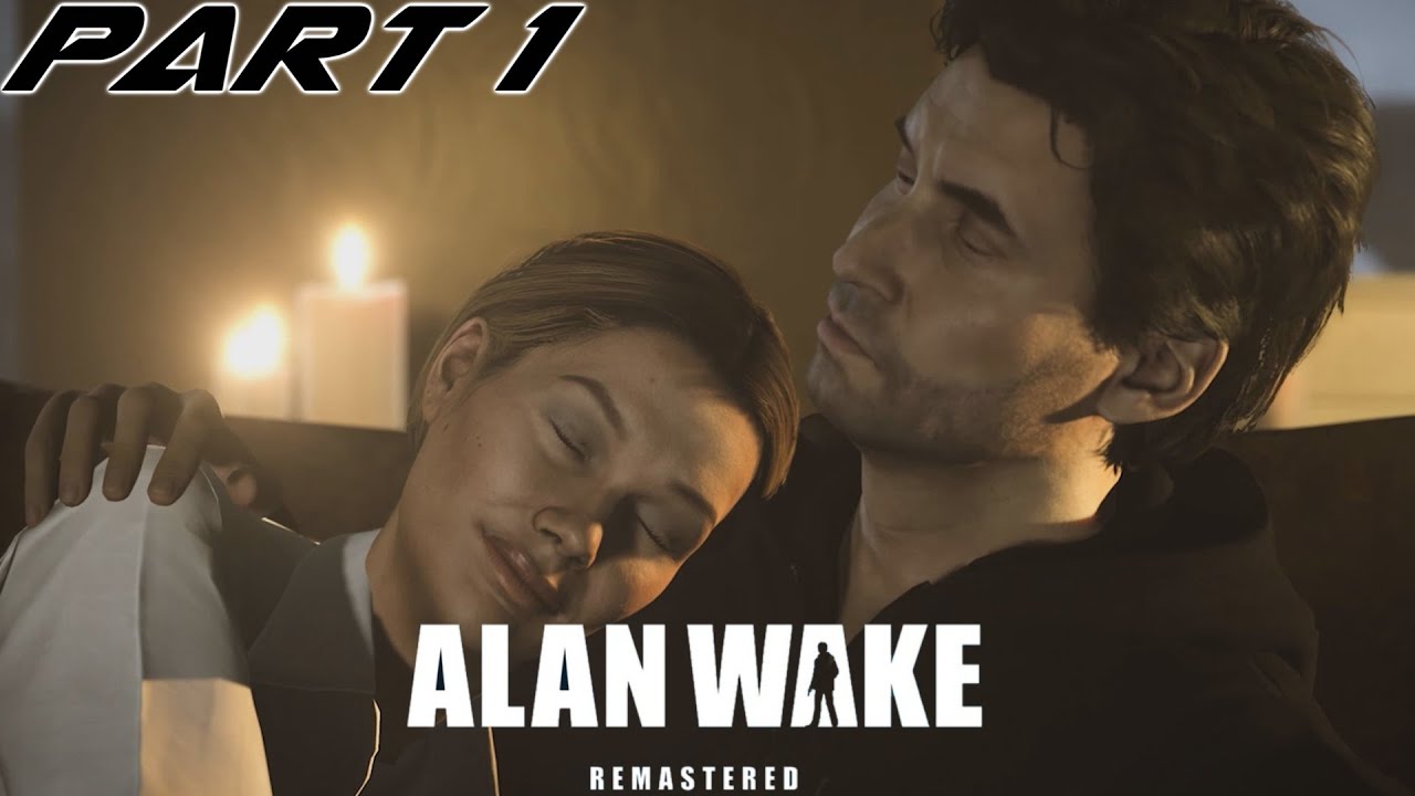 Alan Wake Remastered Part 1 Waking Nightmare 