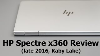 HP Spectre x360 Review (late 2016, Kaby Lake)