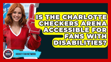 Is The Charlotte Checkers Arena Accessible For Fans With Disabilities? - Hockey Fan Network
