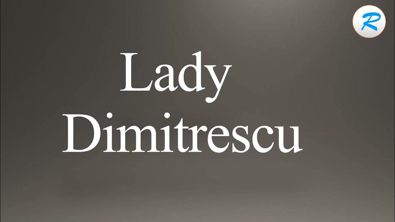 How to pronounce Lady Dimitrescu YouTube