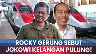 🔵Rocky Gerung Sentil Utang Proyek Whoosh Jokowi, Sebut Jokowi Kelangan Pulung