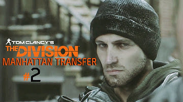 The Division Walkthrough Gameplay Part 2 - Manhattan Transfer