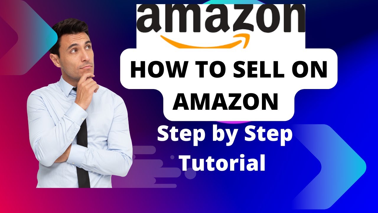 How to Sell on Amazon Step by Step Guide with Updated Detial - YouTube