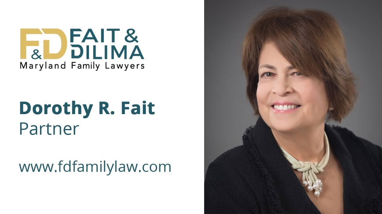 Dorothy R. Fait, Partner Fait & DiLima Rockville and Frederick