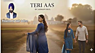 Download Lagu Teri Aas | Punjabi Sad Song | Latest Punjabi Song 2025 | Jarman Deol | Sukh Sekhon  MP3