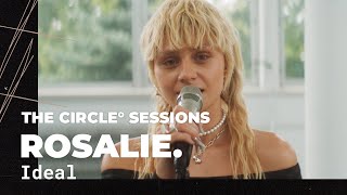 Rosalie. - Ideal (Live) | The Circle° Sessions