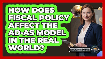 How Does Fiscal Policy Affect The AD-AS Model In The Real World? - Macroecon Experts
