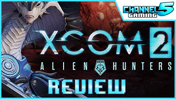 Angry Review! Alien Hunters (Xcom2 DLC2)