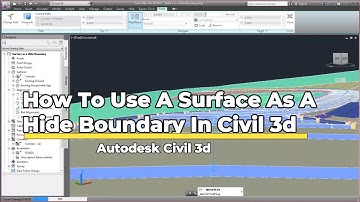 how to Use a Surface as a Hide Boundary in civil 3d #autocadcivil3d #autocad3d #civil3d #autodesk
