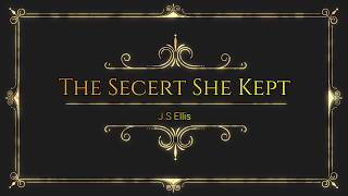 The Secret She Kept 