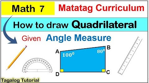 Math 7 How to draw quadrilateral given angle measures #matatag #polygon #howtodrawpolygon #math7