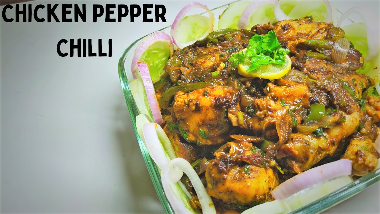 Chicken Pepper Chilli Pepper Chicken Recipe Restaurant Style Pepper