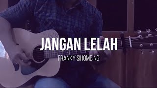 JANGAN LELAH Instrumental Guitar Cover