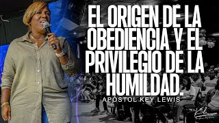 EL ORIGEN DE LA OBEDIENCIA Y EL PRIVILEGIO DE LA HUMILDAD /APÓSTOL KEY LEWIS
