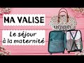 MA VALISE POUR LE SEJOUR A LA MATERNITE 🧳🤱