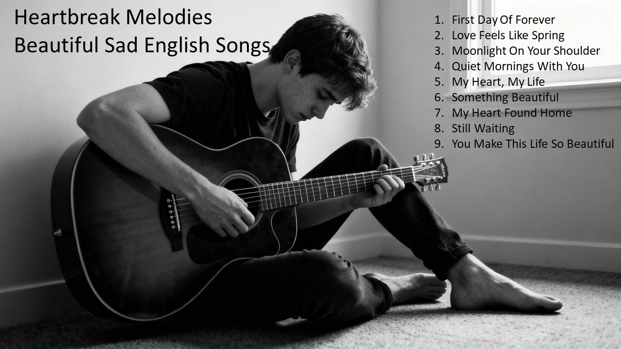 Heartbreak Melodies  | Beautiful Sad English Songs | sad playlist
