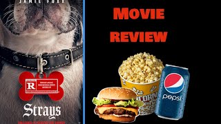 Strays-movie Review ( not for kids)