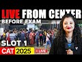 LIVE From CAT 2025 Exam Center 🚨 Slot 1 First Reactions + Crowd Updates (BEFORE EXAM)