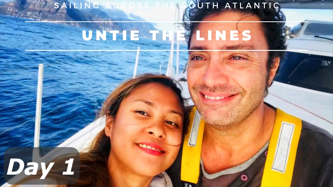 UNTIE THE LINES – Departure Cape Town Pt.1- SAILING ACROSS THE SOUTH ATLANTIC