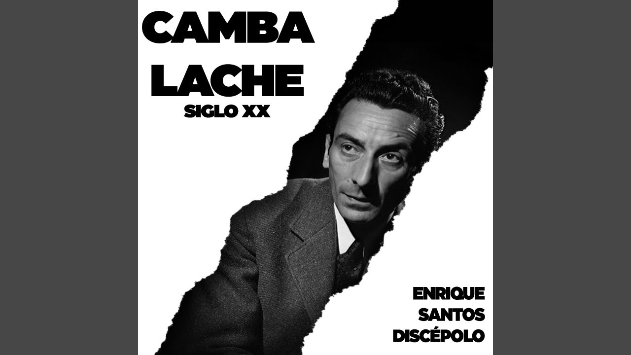 Enrique Santos Discépolo Cambalache Otras Versiones De Esta Canción