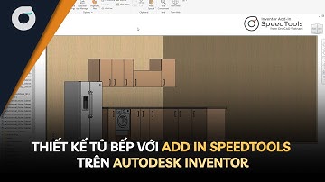 OneCAD | Inventor Add-In | SpeedTools | Thiết kế tủ bếp với add in SpeedTools