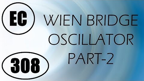ElexCkts | Lecture-308 | Wien Bridge Oscillator Part-2
