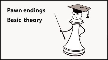 26. Pawn endings - Basic theory
