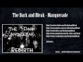The Dark and Bleak - Masquerade