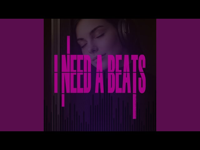 I NEED A BEATS
