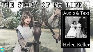 HELLEN KELLER - The Story of My Life - Videobook 🎧 Audiobook with Scrolling Text 📖