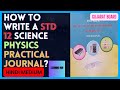 How to write a std 12 science PHYSICS Practical journal? HINDI MEDIUM