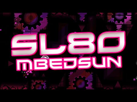 (Showcase) "SL8O" by mbedsun (Extreme Demon) | Geometry Dash [2.11]