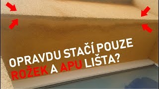 NEPOTŘEBUJEŠ VŠECHNY DRAHÉ FASÁDNÍ PROFILY, NA VŠECHNO STAČÍ ROŽEK A APU LIŠTA