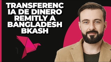 Remitly Transferencia de dinero a bKash en Bangladesh (2024)
