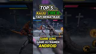 TOP 5 KAIJU TIRE B BUT DEADLY #ultraman #tokusatsu #ultramanfans #epicbatle #shortsindonesia