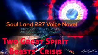 Soul Land 227 DouLuo 227 [ENGLISH SUBBED] Voice Novel DouLuo DaLu 227 Soul Land English Voice Novel