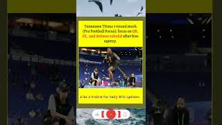 Titans’ 7-round 2026 NFL Draft according to PFF mock draft simulator after NFL Free Agency #nfl