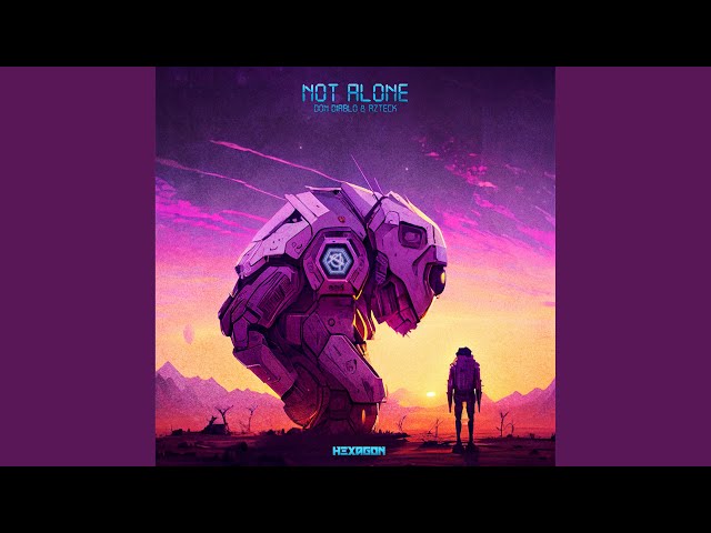 Don Diablo & AZTECK - Not Alone