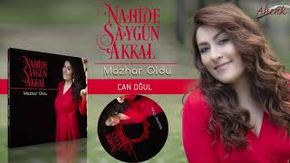 Nahide Saygün Akkal - Can Oğul [Official Audio]