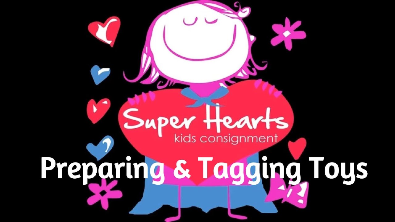 SHKCS How to Prepare & Tag Items to Sell at Consignment: Toys