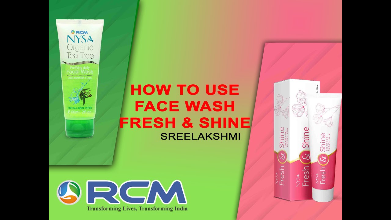 RCM FACE WASH, FRESH & SHINE USING TIPS and BENEFITS by SREELAKSHMI CHANDRAN / RCM MALAYALAM /