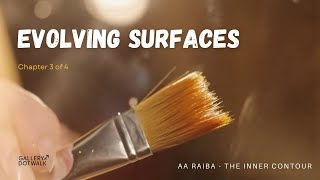 Evolving Surfaces | AA Raiba | Research film - Chapter 3 of 4