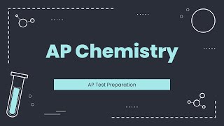 AP Chemistry Review 2023