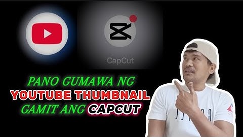 PANO GUMAWA NG YOUTUBE THUMBNAIL GAMIT ANG CAPCUT/EDITING TUTORIAL (2025)