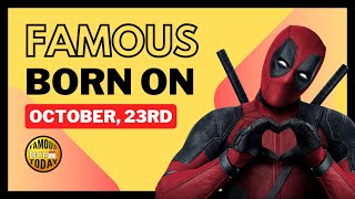 October 23 Famous Birthdays: Ryan Reynolds, Emilia Clarke & More!