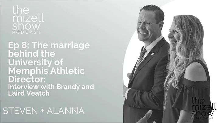 Ep. 8: The marriage behind the University of Memph...