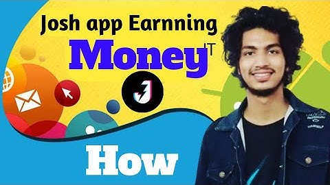 Josh app se paise kaise kamaye ||how to earn money on Josh app