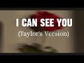 I can see you  taylors version lyrics